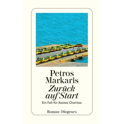 Zurück auf Start, Taschenbuch von Petros Markaris, Diogenes Verlag AG, 978-3-257-24380-2