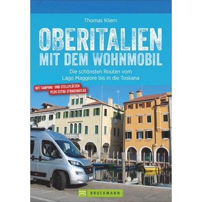 Oberitalien mit dem Wohnmobil, Taschenbuch von Thomas Kliem, Bruckmann, 978-3-7343-1838-2