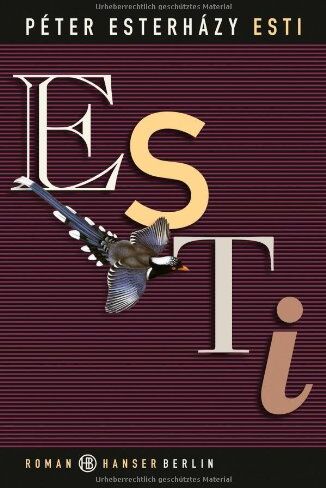 Péter Esterházy - Esti: Roman - Preis vom 17.10.2026 19:25:27 h