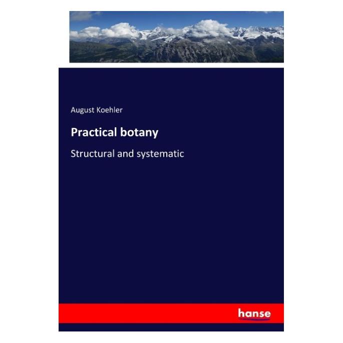 Hansebooks Practical botany (Englisch, Softcover, August Koehler) (57141797)