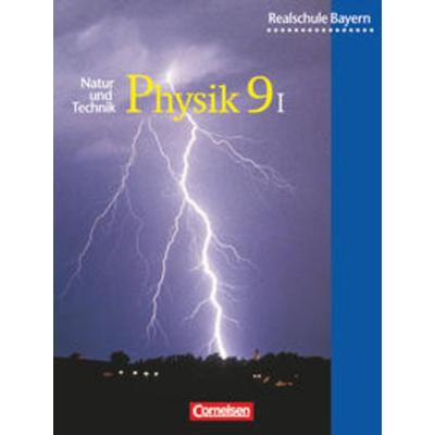 Natur und Technik - Physik (Ausgabe 2000) - Realschule Bayern - 9. Jahrgangsstufe: Wahlpflichtfächergruppe I, Gebundene Ausgabe von Christian Hörter,