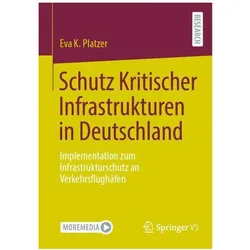 Platzer:Schutz Kritischer Infrastruktur, Fachbücher von Eva K. Platzer