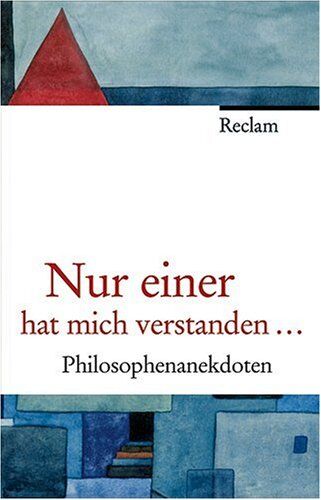 Frank Schweizer - Nur einer hat mich verstanden...: Philosophenanekdoten - Preis vom 09.10.2026 07:28:09 h