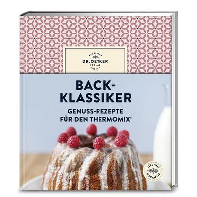 Back-Klassiker, Gebundene Ausgabe von Dr.Oetker, Dr. Oetker - ein Verlag der Edel Verlagsgruppe, 978-3-7670-1746-7