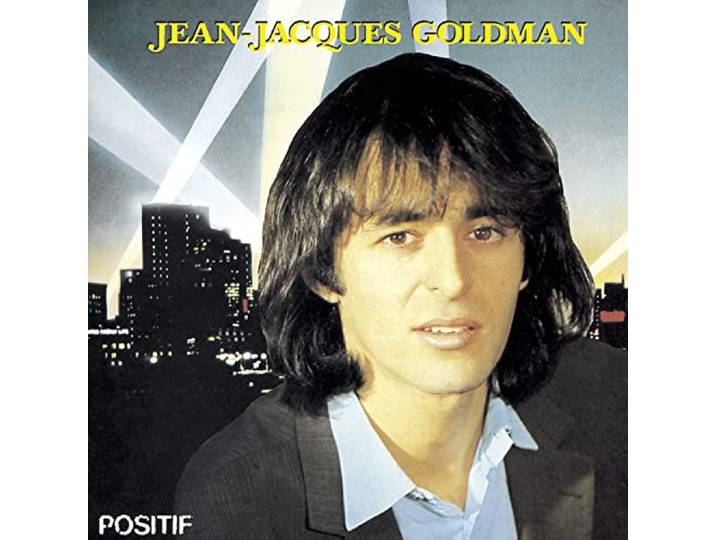 Jean-Jacques Goldman - Positif