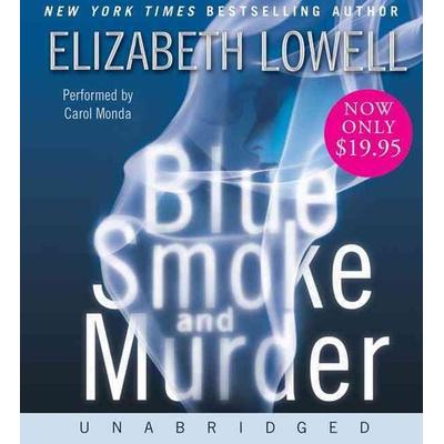 Blue Smoke and Murder - Elizabeth Lowell, CD, 9780061727559