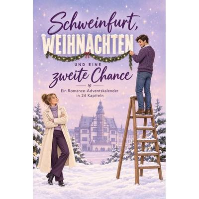 Schweinfurt, Weihnachten und eine zweite Chance