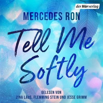 Tell Me Softly - Mercedes Ron, Audio, 9783844553512