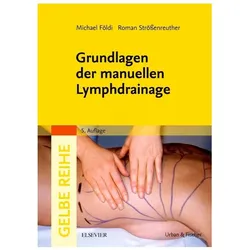 Grundlagen der manuellen Lymphdrainage, Fachbücher von Michael Földi