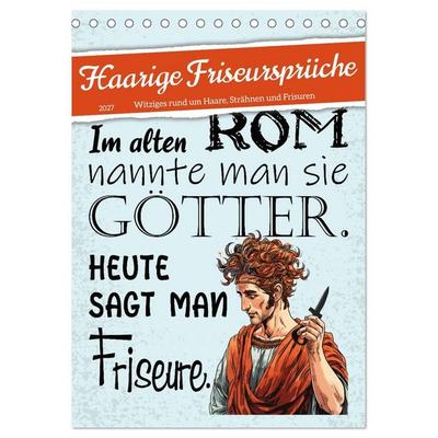 Haarige Friseursprüche (Tischkalender 2027 DIN A5 hoch), CALVENDO Monatskalender