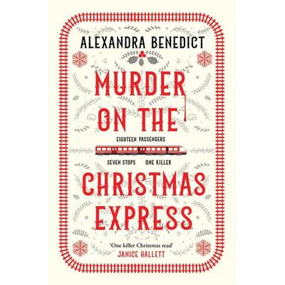Murder On The Christmas Express, Taschenbuch von Alexandra Benedict, Simon & Schuster