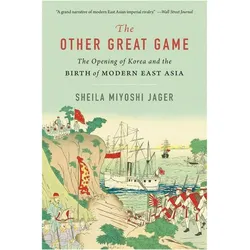 The Other Great Game, Sachbücher von Jager Sheila Miyoshi