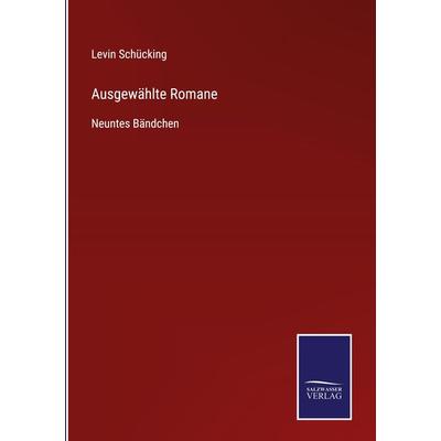 Ausgewählte Romane, Gebundene Ausgabe von Levin Schücking, Bod, 978-3-7525-9607-6