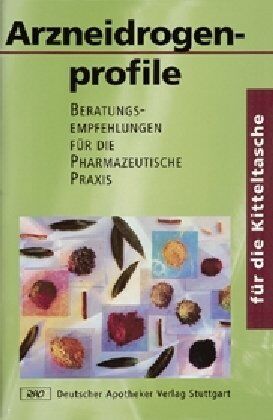 Beatrice Gehrmann - Arzneidrogenprofile für die Kitteltasche: Beratungsempfehlungen für die Pharmazeutische Praxis - Preis vom 14.10.2026 23:07:16 h
