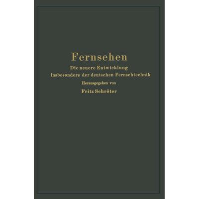 Fernsehen, Taschenbuch von Fritz Schröter, Springer Berlin, 978-3-642-50343-6