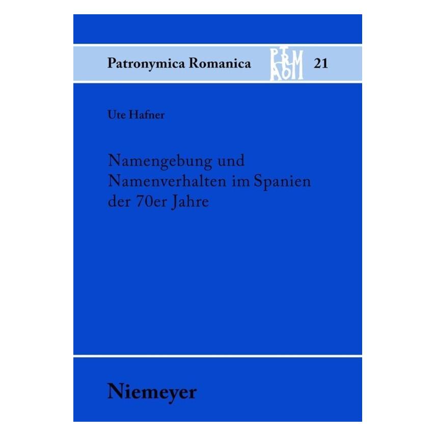 Niemeyer, Tübingen Namengebung und Namenverhalten im Spanien der 70er Jahre (Deutsch, Softcover, Ute Hafner) (55187694)