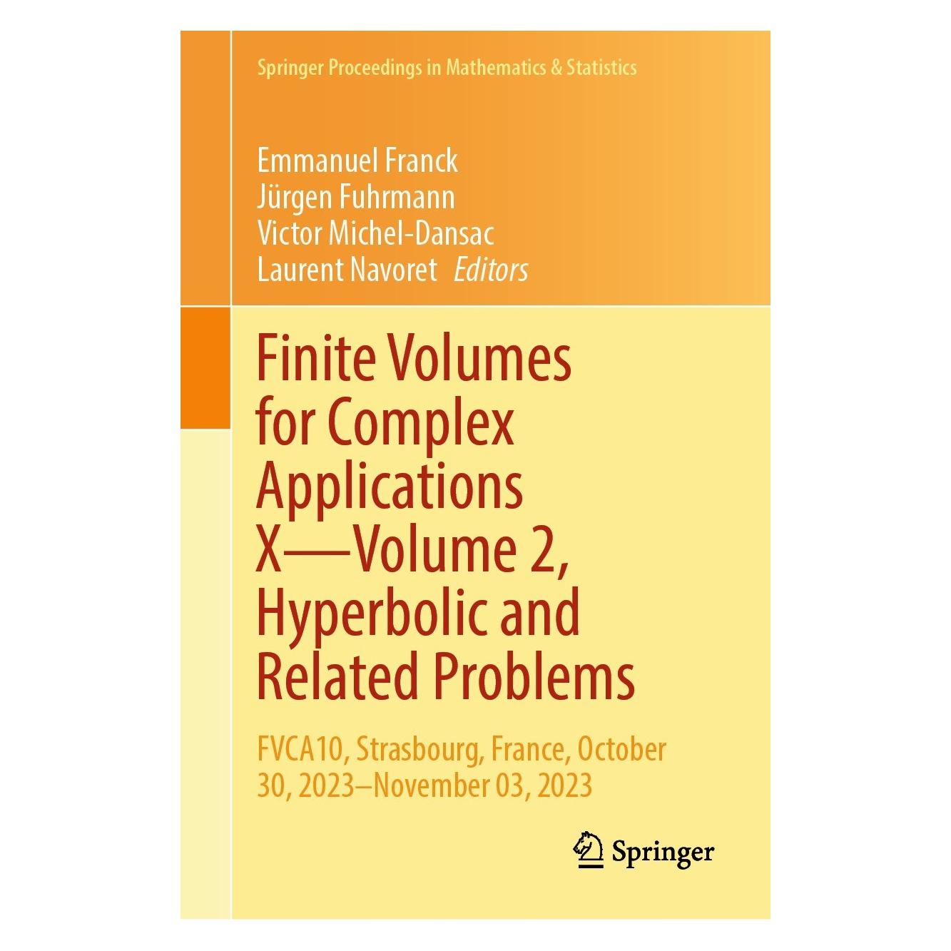 Springer Finite Volumes for Complex Applications (Englisch, Hardcover, Emmanuel Franck, Jürgen Fuhrmann, Laurent Navoret, Victor Michel-Dansac) (9783031408595)