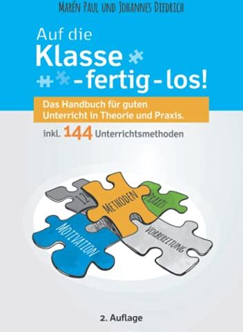 Marén Paul - Auf die Klasse - fertig - los! Das Handbuch für guten Unterricht in Theorie und Praxis inkl. 144 Unterrichtsmethoden - Preis vom 11.10.2026 15:43:13 h