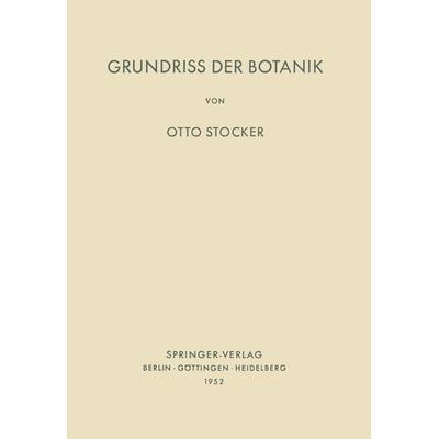Grundriss der Botanik, Taschenbuch von O. Stocker, Springer Berlin, 978-3-642-49034-7