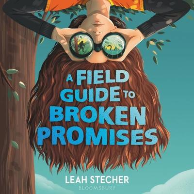 A Field Guide to Broken Promises - Leah Stecher, Audio, 9781547613083