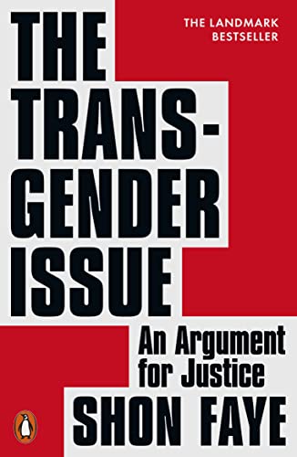 Shon Faye - The Transgender Issue: An Argument for Justice - Preis vom 30.09.2026 09:01:18 h