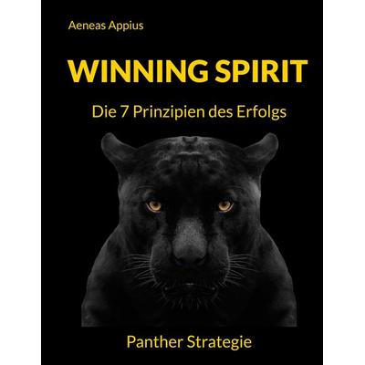 Winning Spirit, Gebundene Ausgabe von Aeneas Appius, BoD – Books on Demand, 978-3-7568-1572-2