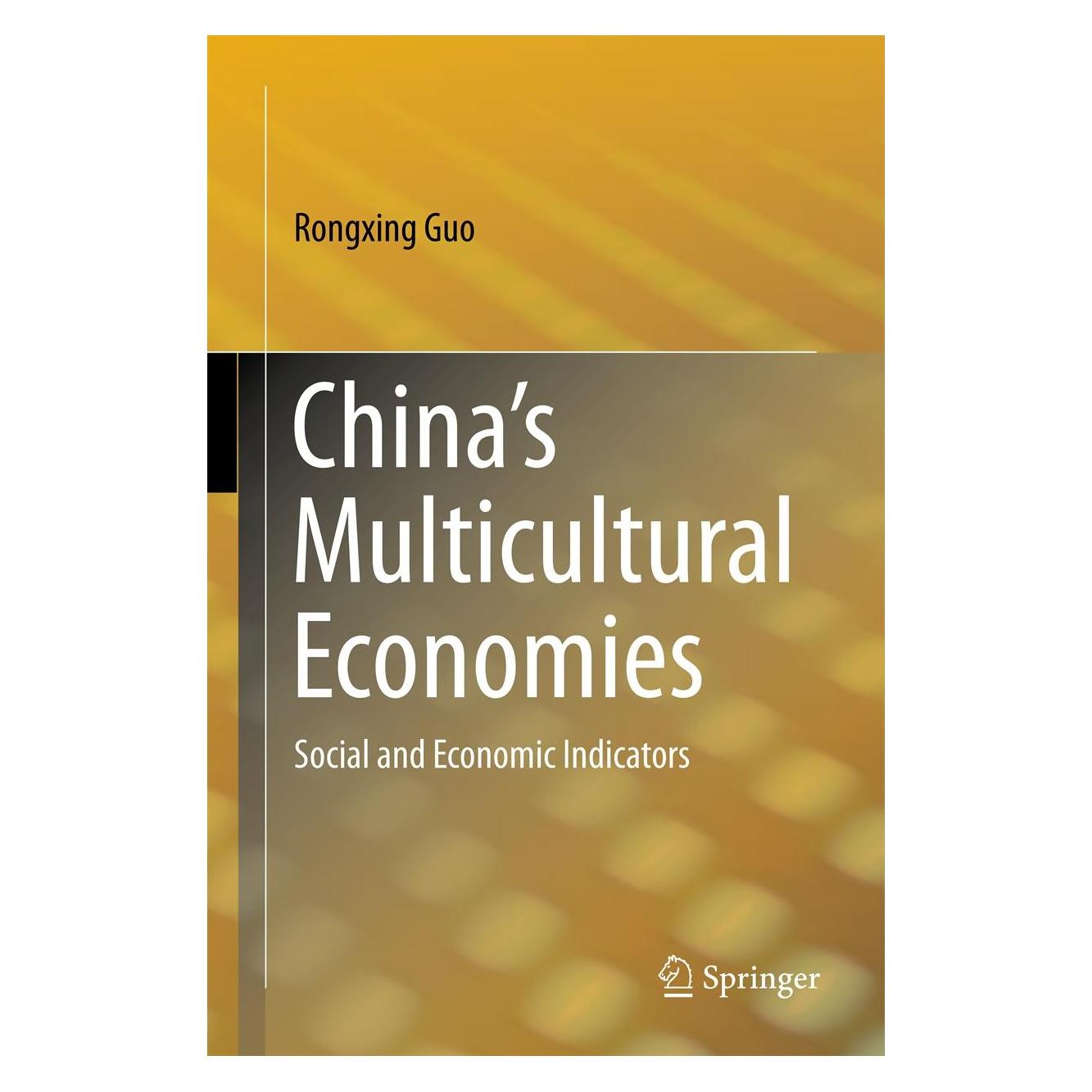 Springer China's Multicultural Economies (Englisch, Hardcover, Rongxing Guo) (9781461458593)