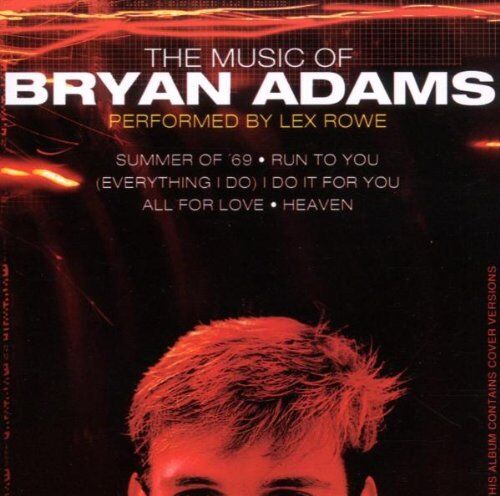 Lex Rowe - The Music of Brian Adams - Preis vom 16.10.2026 11:41:07 h