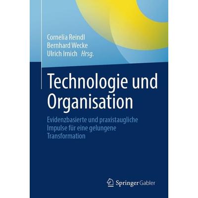 Technologie und Organisation, Taschenbuch von , Springer Fachmedien Wiesbaden GmbH, 978-3-658-51510-2