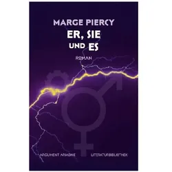 Er, Sie und Es, Belletristik von Marge Piercy