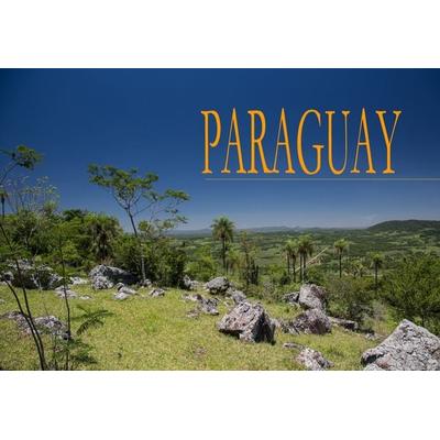 Bildband Paraguay, Taschenbuch von Robert Schmitt, Baltic Sea Press, 978-3-945342-18-3