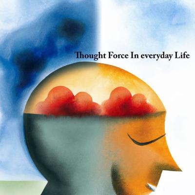 Thought Force In Business and Everyday Life - William Walker Atkinson, Audio, 9781908372147