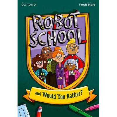 Read Write Inc. Fresh Start Readers: Book 8: Robot School & Would You Rather?, Taschenbuch von Adrian Bradbury,Lou Kuenzler, Oxford University Press,