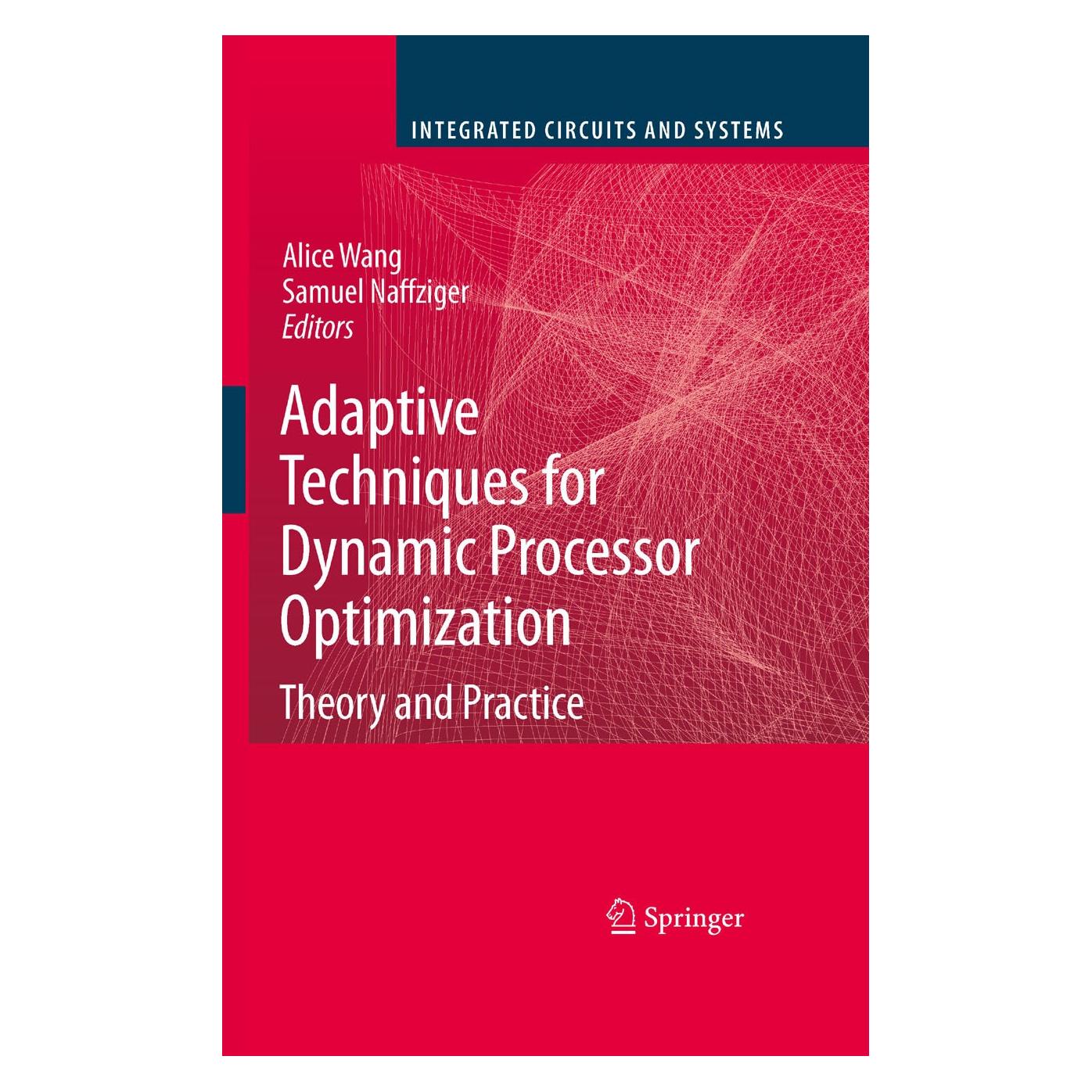 Springer Adaptive Techniques for Dynamic Processor Optimization (Englisch, Hardcover, Alice Wang, Samuel Naffziger) (9780387764719)