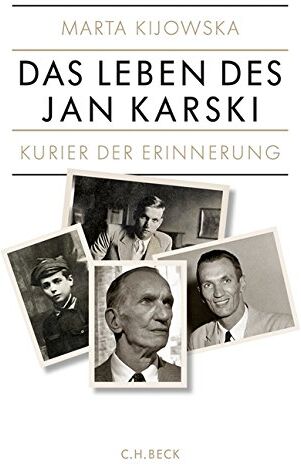 Marta Kijowska - Das Leben des Jan Karski. Kurier der Erinnerung - Preis vom 14.10.2026 23:07:16 h