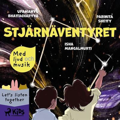 Stjärnäventyret - med ljud och musik - Parinita Shetty, Audio, 9788728423738