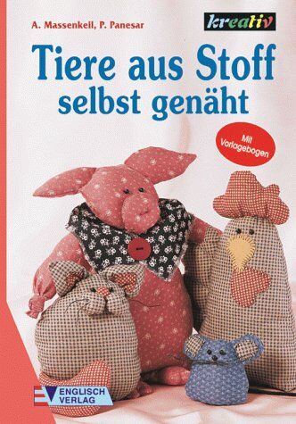 Angelika Massenkeil - Tiere aus Stoff selbst genäht - Preis vom 19.10.2026 19:33:35 h