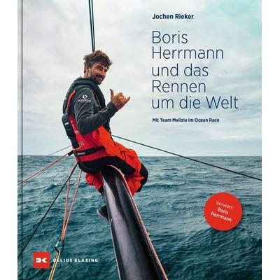 Boris Herrmann und das Rennen um die Welt, Gebundene Ausgabe von Jochen Rieker, Delius Klasing, 978-3-667-12746-4