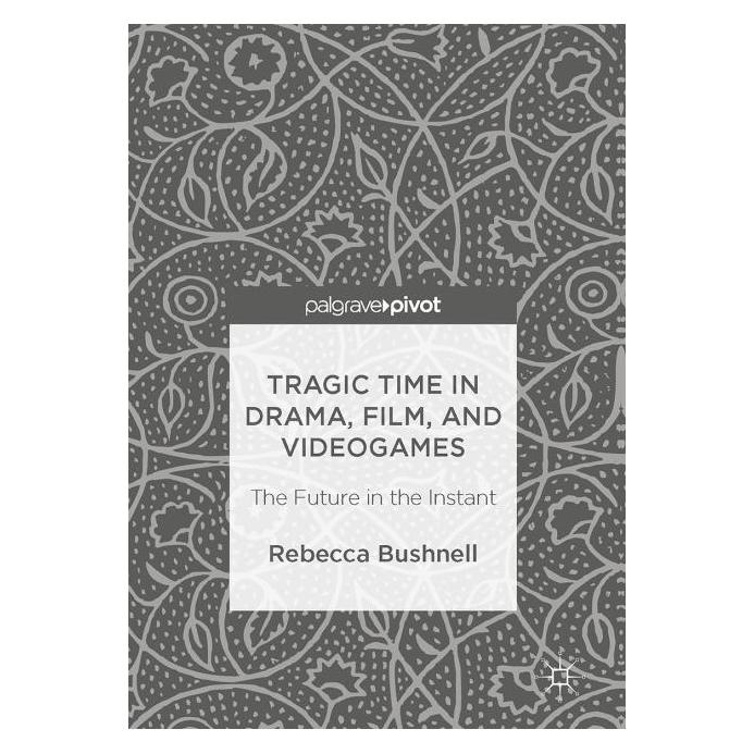 Palgrave Macmillan Uk Bushnell:Tragic Time in Drama, Film, an (Englisch, Hardcover, Rebecca Bushnell) (63332178)