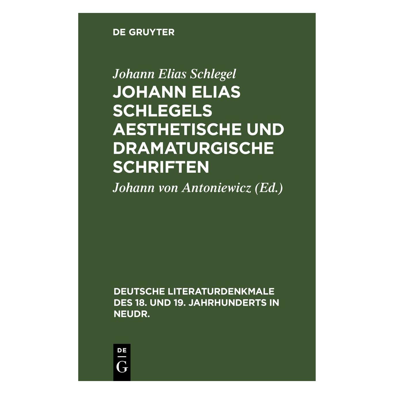 De Gruyter Schlegel:Johann Elias Schlegels aesthet (Deutsch, Hardcover, Johann Elias Schlegel) (67779498)