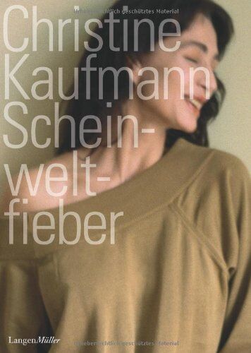 Christine Kaufmann - Scheinweltfieber - Preis vom 30.09.2026 09:01:18 h