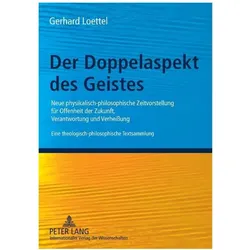 Der Doppelaspekt des Geistes, Fachbücher von Gerhard Loettel