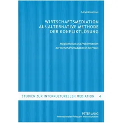 Wirtschaftsmediation als alternative Methode der Konfliktlösung, Fachbücher von Anna Baranova