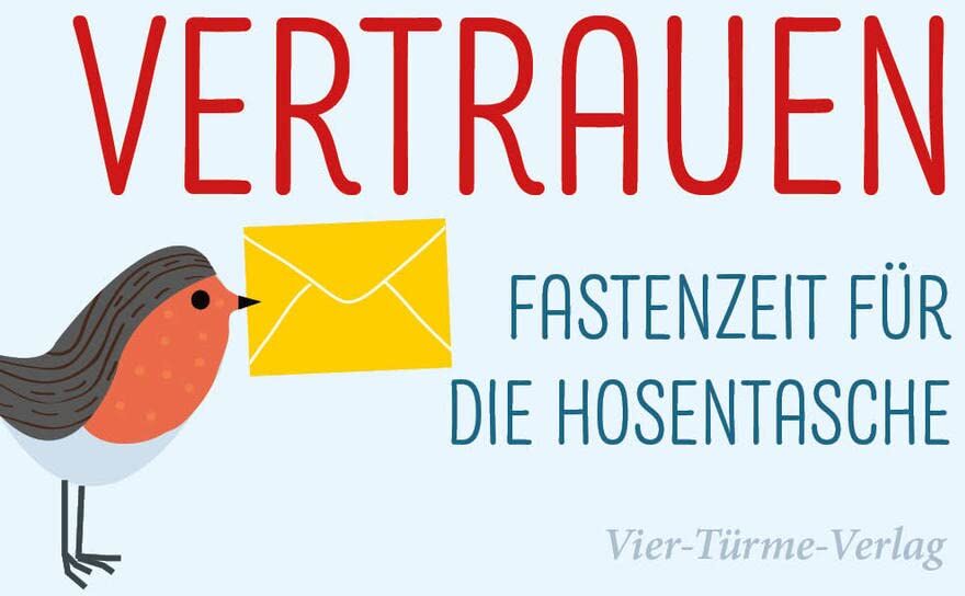 Vier-Türme-Verlag - Vertrauen. Fastenzeit für die Hosentasche - Preis vom 09.10.2026 07:28:09 h