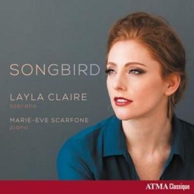Songbird - Layla Claire,Marie-Eve Scarfone, CD