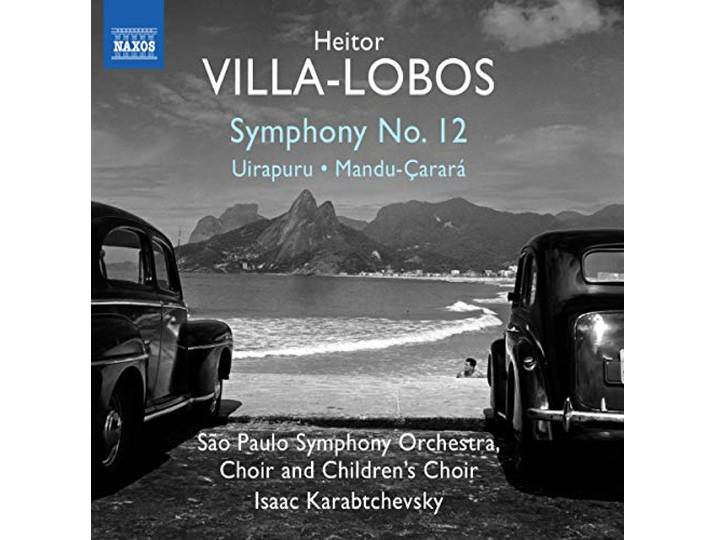 Symphony No. 12 - Uirapuru - Mandu-Carara