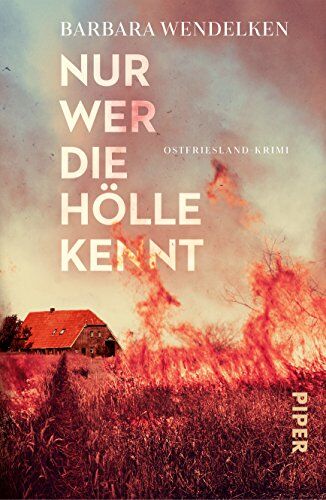Barbara Wendelken - Nur wer die Hölle kennt: Ostfriesland-Krimi (Martinsfehn-Krimis, Band 4) - Preis vom 13.10.2026 19:28:25 h