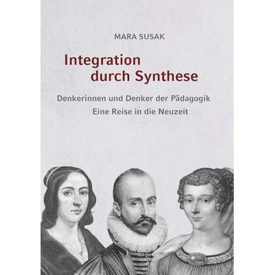 Integration durch Synthese, Taschenbuch von Mara Susak, Buchschmiede, 978-3-99192-588-0