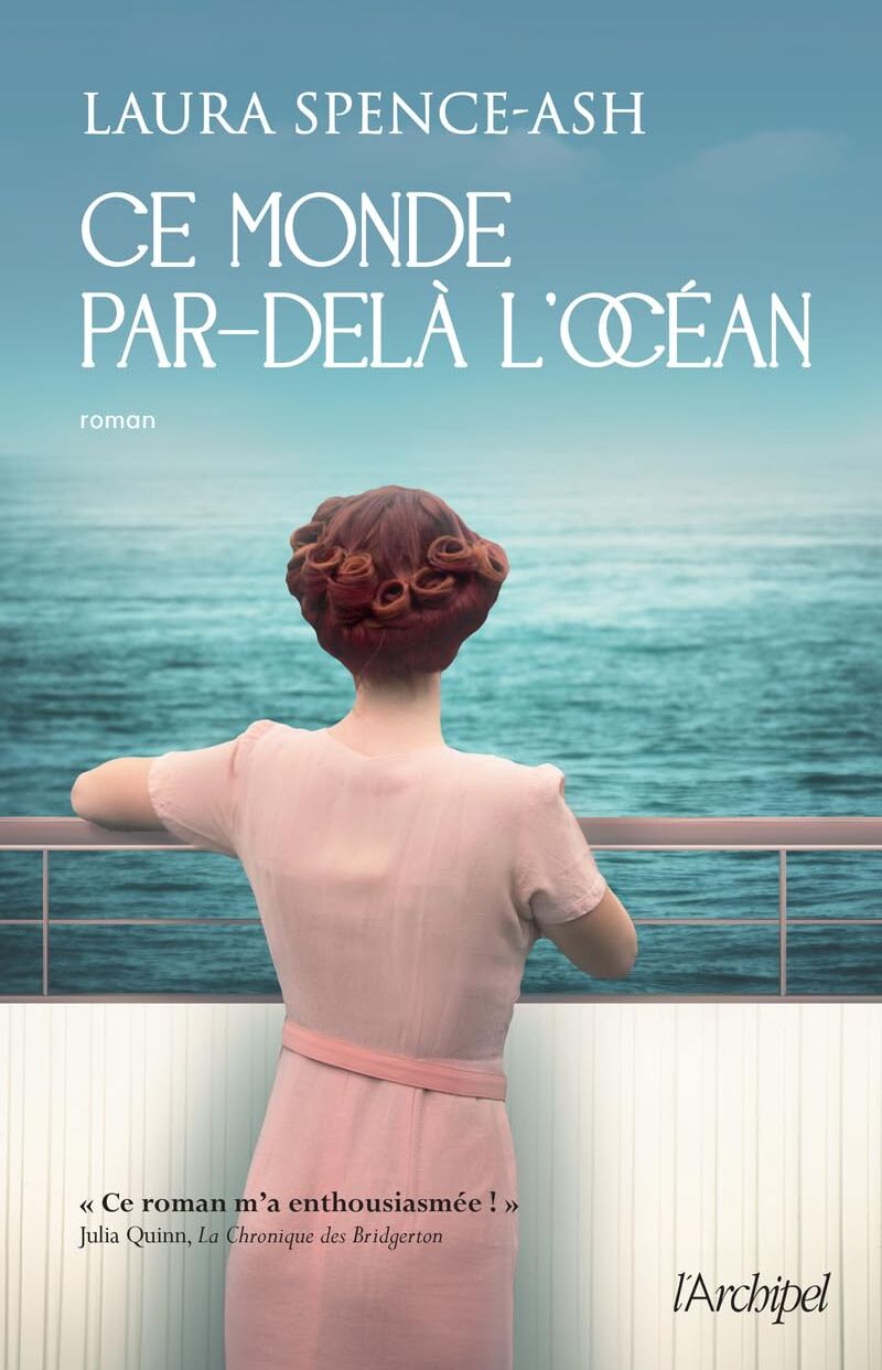 Laura Spence-Ash - Ce monde par-delà l'océan - Preis vom 11.10.2026 15:43:13 h
