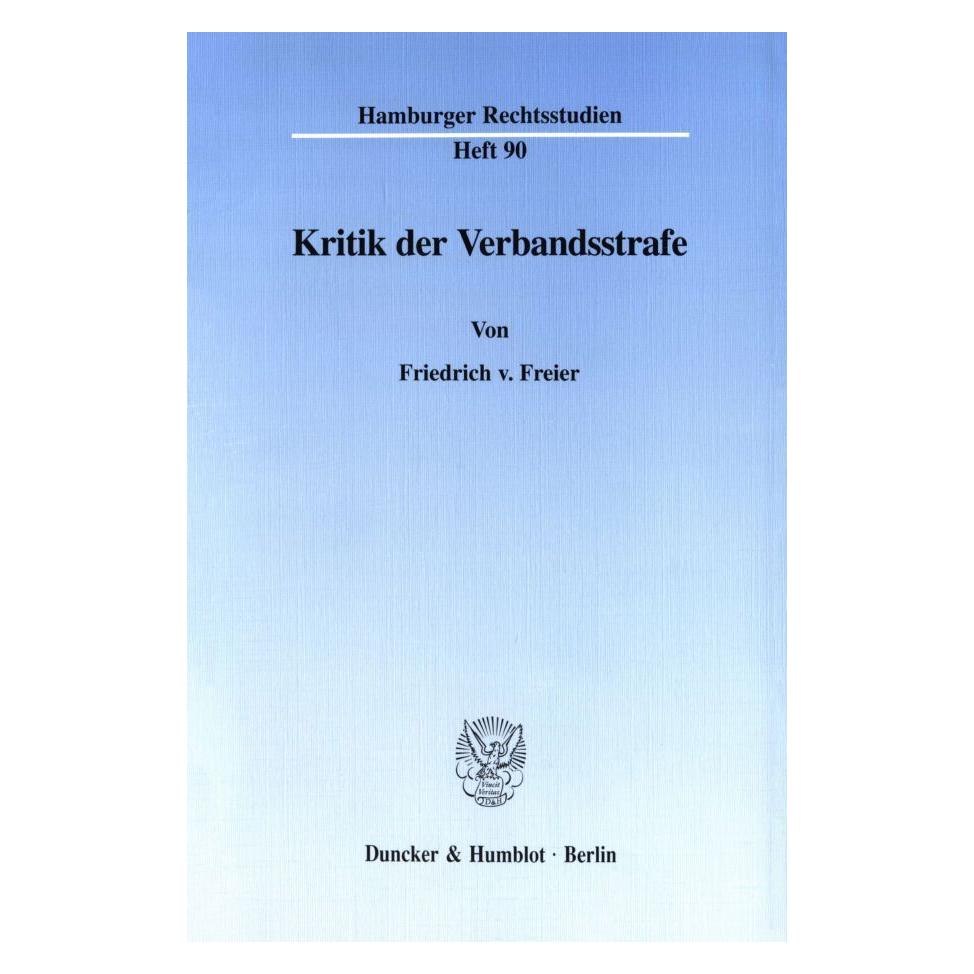 Duncker & Humblot Kritik der Verbandsstrafe (Deutsch, Softcover, Friedrich v. Freier) (8045490)